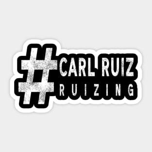 #Ruizing Carl Ruiz Sticker